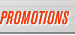 PROMOTIONS